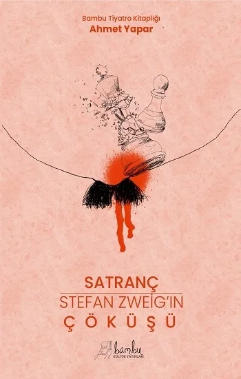 Satranç-Stefan Zweıg’in Çöküşü