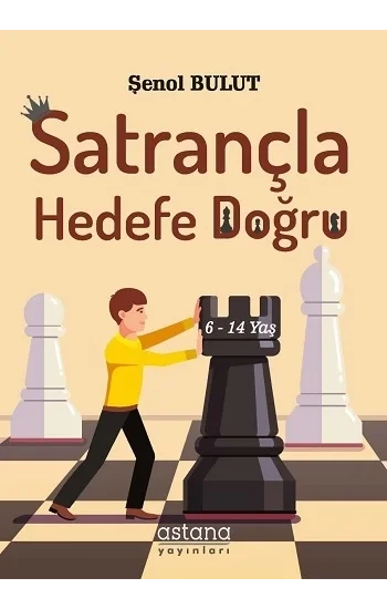 Satrançla Hedefe Doğru