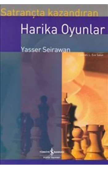 Satrançta Kazandıran Harika Oyunlar