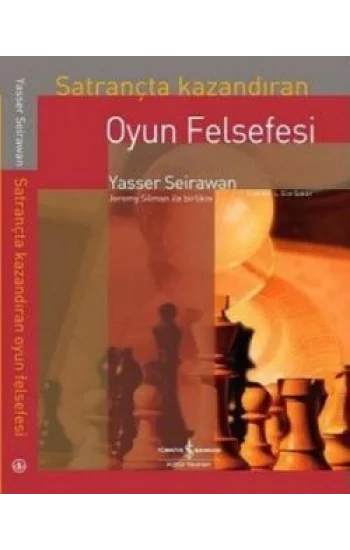Satrançta Kazandıran Oyun Felsefesi