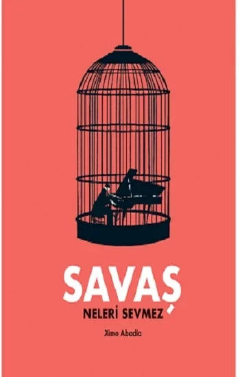 Savaş Neleri Sevmez (Ciltli)