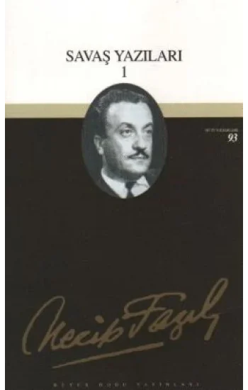 Savaş Yazıları 1 : 75 - Necip Fazıl Bütün Eserleri
