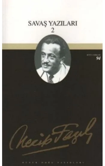 Savaş Yazıları 2 : 76 - Necip Fazıl Bütün Eserleri