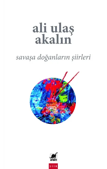 Savaşa Doğanların Şiirleri