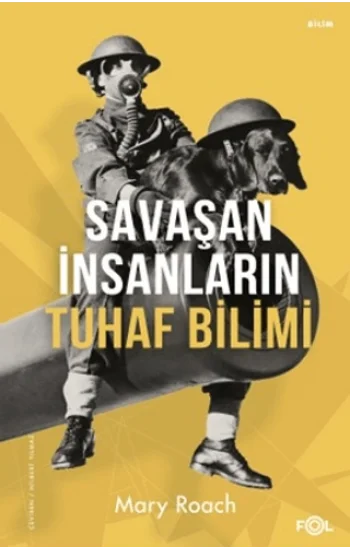 Savaşan İnsanların Tuhaf Bilimi