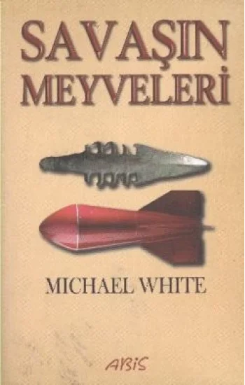 Savaşın Meyveleri