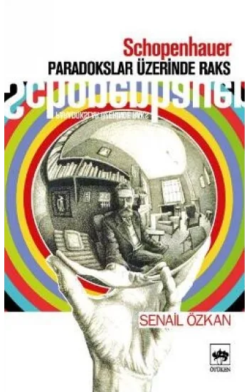 Schopenhauer Paradokslar Üzerinde Raks