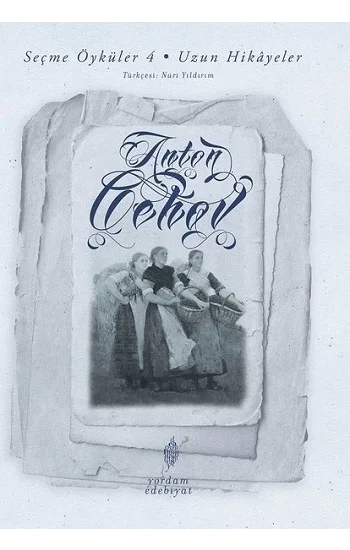 Seçme Öyküler 4 - Uzun Hikayeler