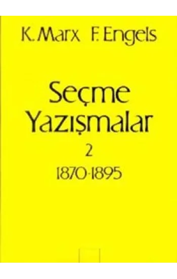 Seçme Yazışmalar 2 (1870-1895)