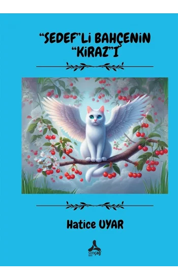 Sedef”li Bahçenin Kiraz”ı
