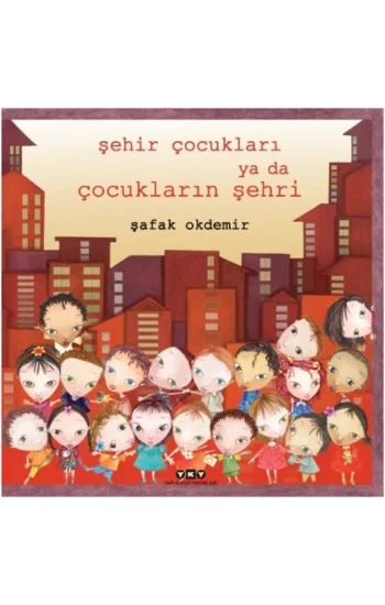 Şehir Çocukları ya da Çocukların Şehri