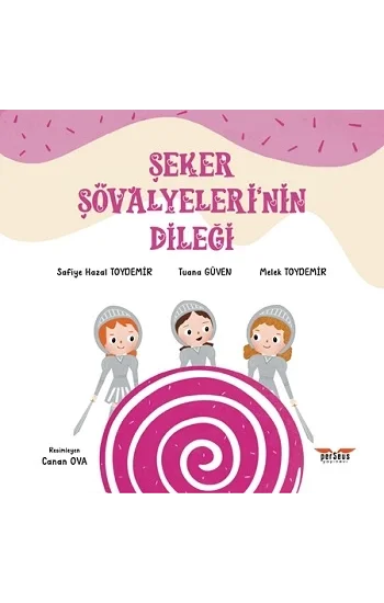 Şeker Şövalyeleri’nin Dileği