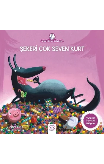 Şekeri Çok Seven Kurt - Anne Tavuk Anlatıyor
