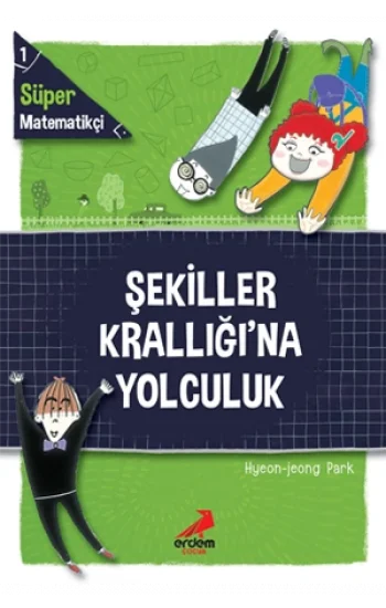 Şekiller Krallığına Yolculuk - Süper Matematikçi 1