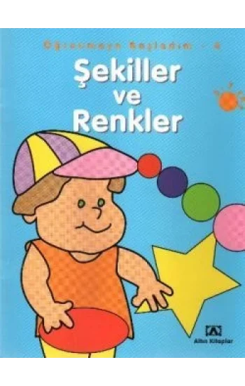 Şekiller ve Renkler Öğrenmeye Başladım