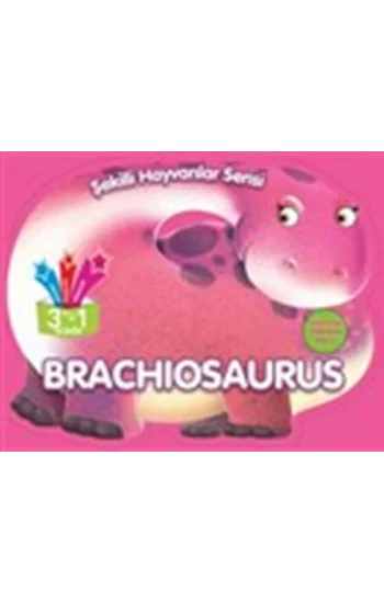 Şekilli Hayvanlar Serisi: Brachiosaurus