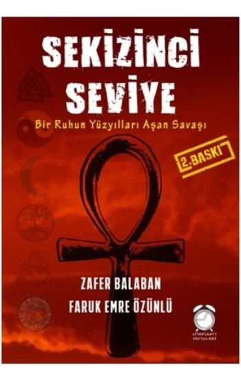 Sekizinci Seviye: Bir Ruhun Yüzyılları Aşan Savaşı
