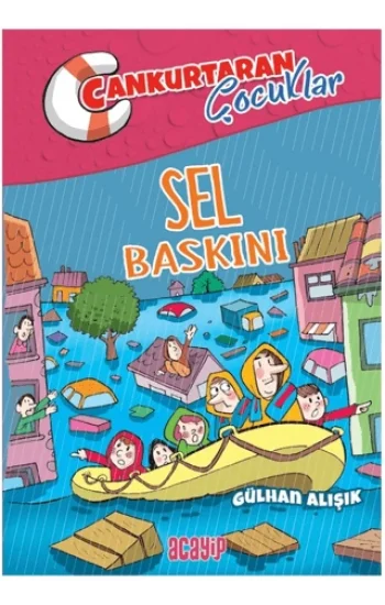 Sel Baskını ;Cankurtaran Çocuklar 3