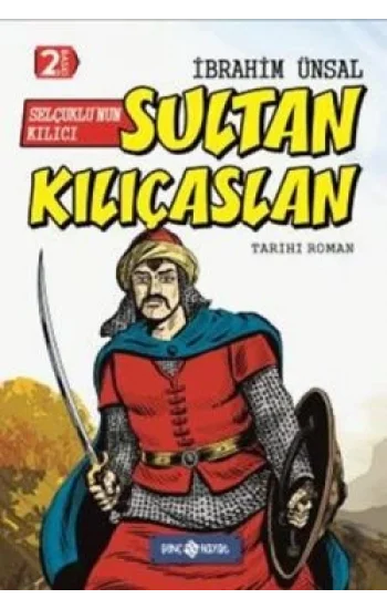 Selçuklunun Kılıcı Sultan Kılıçaslan
