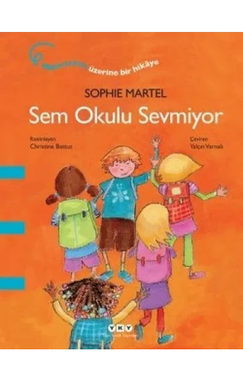 Sem Okulu Sevmiyor