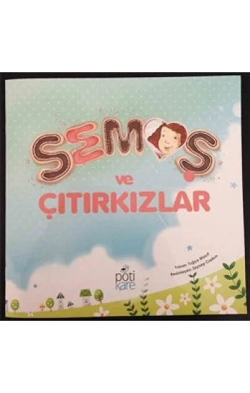 Semoş ve Çıtırkızlar