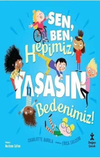 Sen Ben Hepimiz Yaşasın Bedenimiz