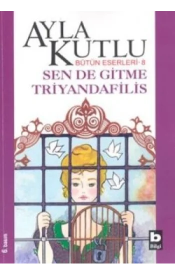 Sen de Gitme Triyandafilis