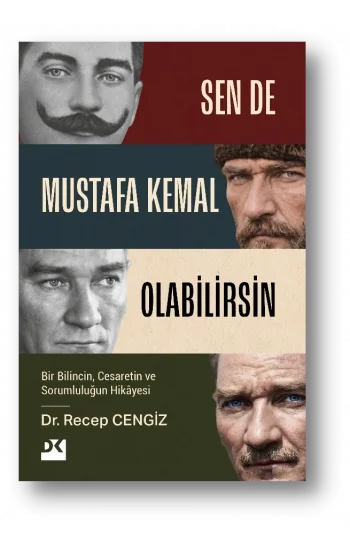 Sen De Mustafa Kemal Olabilirsin