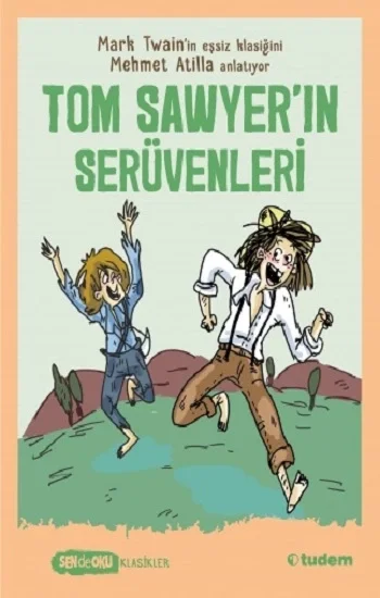 Sen de Oku - Tom Sawyerın Serüvenleri (Klasikler)