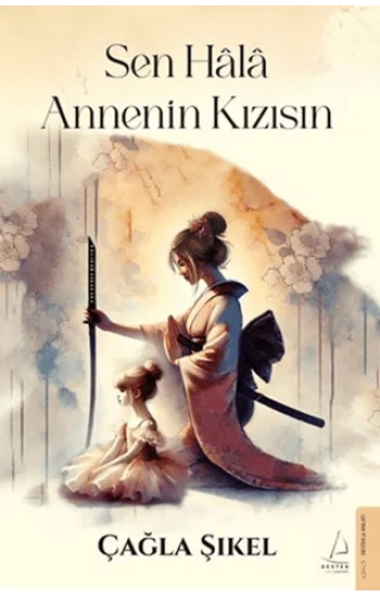 Sen Hala Annenin Kızısın