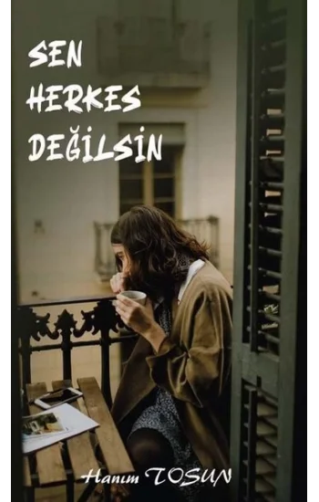 Sen Herkes Değilsin