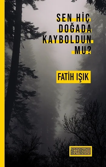 Sen Hiç Doğada Kayboldun mu ?