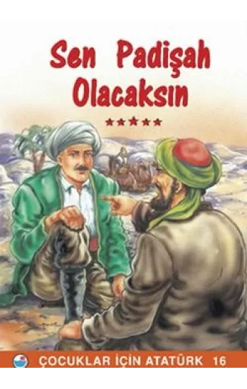Sen Padişah Olacaksın