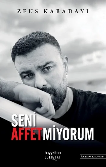 Seni Affetmiyorum