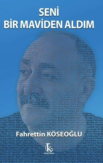 Seni Bir Maviden Aldım