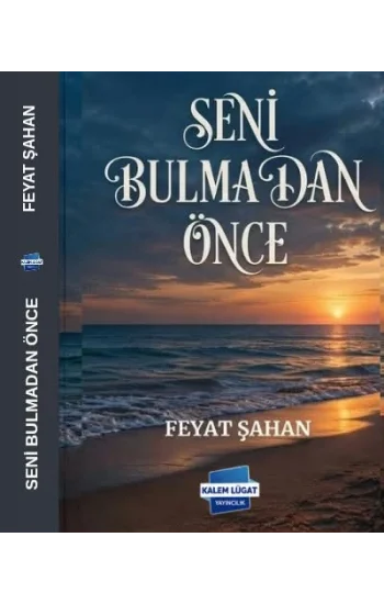 Seni Bulmadan Önce