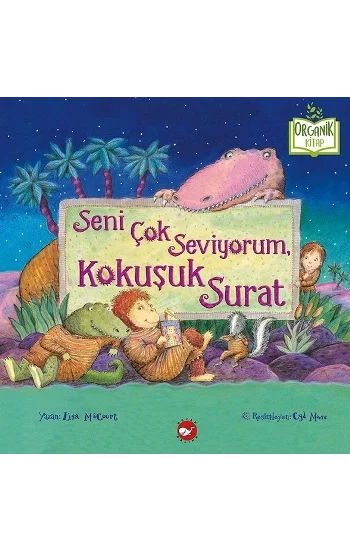 Seni Çok Seviyorum Kokuşuk Surat (Organik)