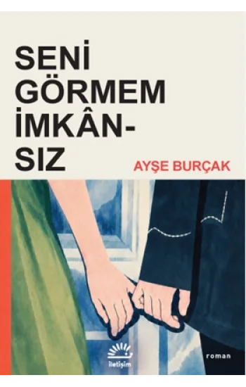 Seni Görmem İmkansız