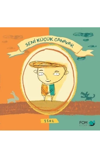 Seni Küçük Canavar
