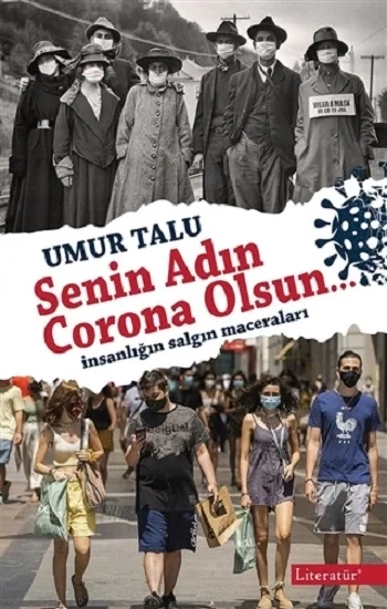 Senin Adın C orona Olsun…