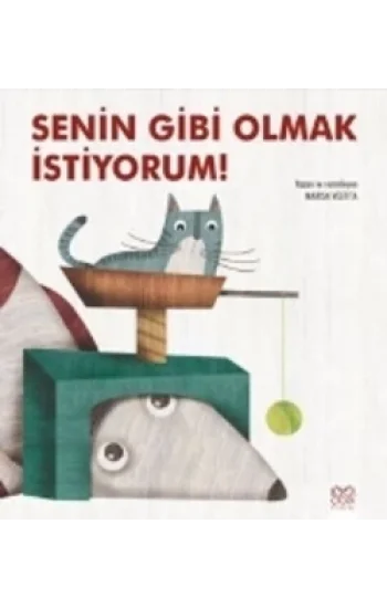 Senin Gibi Olmak İstiyorum!