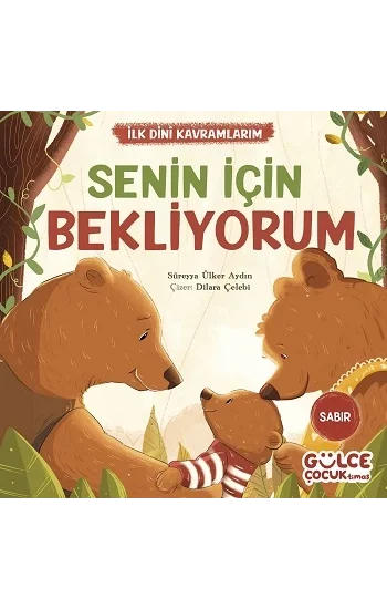 Senin İçin Bekliyorum - İlk Dini Kavramlarım (Sabır)