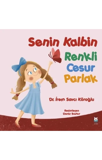 Senin Kalbin Renkli Cesur Parlak
