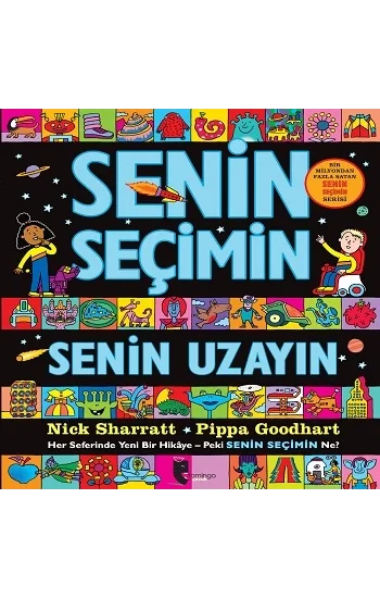 Senin Seçimin Senin Uzayın