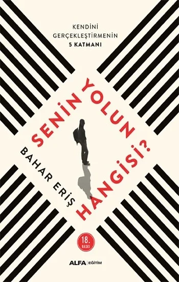 Senin Yolun  Hangisi