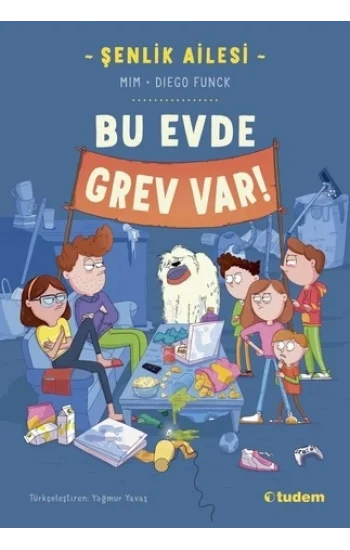 Şenlik Ailesi: Bu Evde Grev Var!