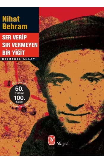 Ser Verip Sır Vermeyen Bir Yiğit