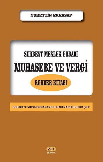 Serbest Meslek Erbabı Muhasebe ve Vergi Rehber Kitabı