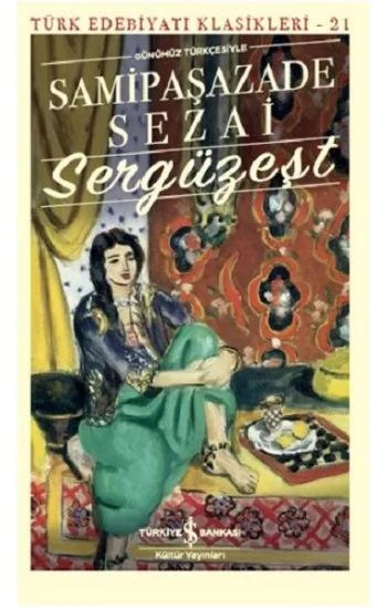 Sergüzeşt (Günümüz Türkçesiyle)