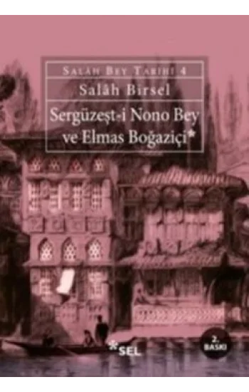 Sergüzeşt - i Nono Bey ve Elmas Boğaziçi